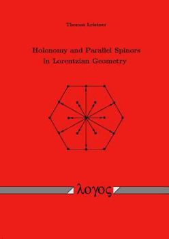 Paperback Holonomy and Parallel Spinors in Lorentzian Geometry Book