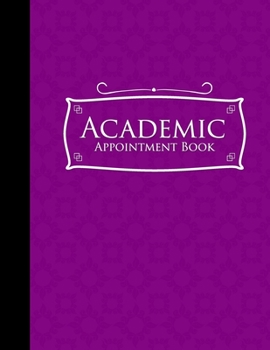 Paperback Academic Appointment Book: 2 Columns Appointment Organizer, Client Appointment Book, Scheduling Appointment Calendar, Purple Cover Book