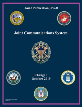 Paperback Joint Publication JP 6-0 Joint Communication System Change 1 October 2019 Book