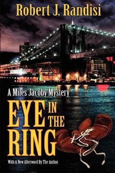 Eye in the Ring - Book #1 of the Miles Jacoby Mystery