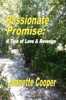 Paperback Passionate Promise: A Tale of Love & Revenge Book