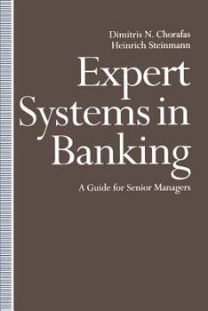 Paperback Expert Systems in Banking: A Guide for Senior Managers Book