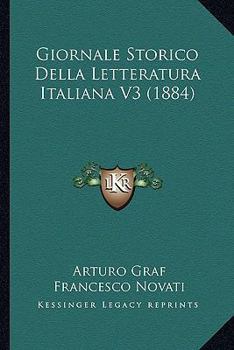 Paperback Giornale Storico Della Letteratura Italiana V3 (1884) [Italian] Book