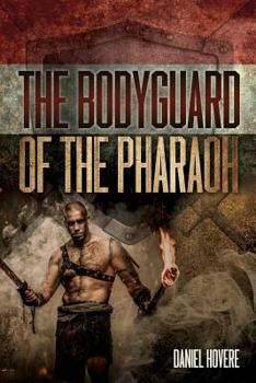 Paperback The Bodyguard of the Pharaoh Book