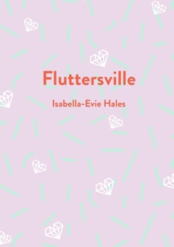 Paperback Fluttersville Book