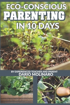 Paperback Eco-Friendly Parenting in 10 Days Book