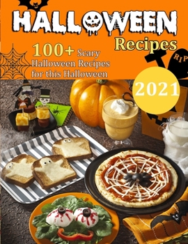 Paperback Haloween Recipes: 100+ Scary Halloween Recipes for this Halloween Book