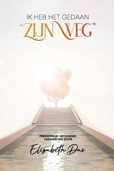 Paperback Ik Heb Het Gedaan "Zijn Weg" Dutch [Dutch] Book