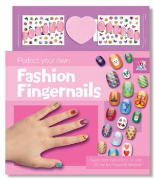Hardcover Perfect Your Own Fashion Fingernails [With Nails] Book