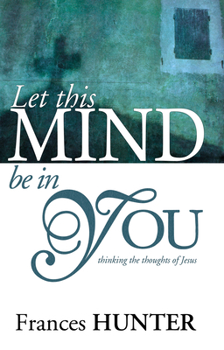 Paperback Let This Mind Be in You Book