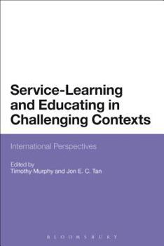 Paperback Service-Learning and Educating in Challenging Contexts: International Perspectives Book
