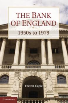Paperback The Bank of England: 1950s to 1979 Book