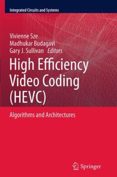 Paperback High Efficiency Video Coding (Hevc): Algorithms and Architectures Book