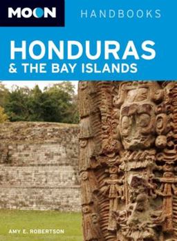 Paperback Moon Handbooks Honduras & the Bay Islands Book