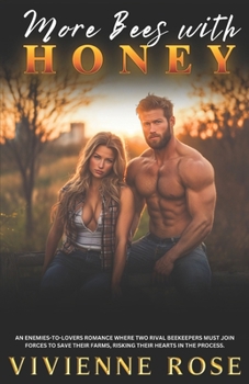 Paperback More Bees With Honey: An Enemies to Lovers Farm Country Romance Book