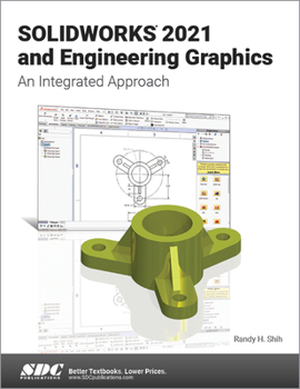Paperback Solidworks 2021 and Engineering Graphics: An Integrated Approach Book