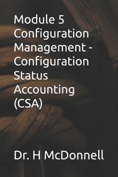Paperback Module 5 Configuration Management - Configuration Status Accounting (CSA) Book