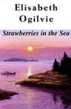 Paperback Strawberries in the Sea (Joanna Bennett's Island Series: The Lover's Trilogy, Book III) Book