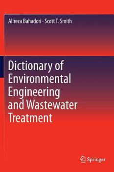 Hardcover Dictionary of Environmental Engineering and Wastewater Treatment Book