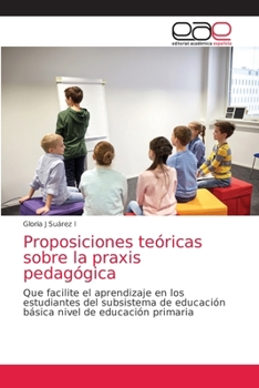 Paperback Proposiciones teóricas sobre la praxis pedagógica [Spanish] Book