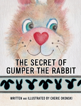 Hardcover The Secret of Gumper the Rabbit Book