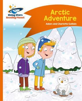 Paperback Reading Planet - Arctic Adventure - Orange: Comet Street Kids Book