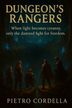 Paperback Dungeon's Rangers: Guardians of the Undergrounds Book