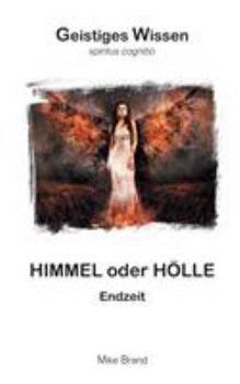 Paperback Himmel oder Hölle: Endzeit [German] Book