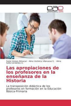 Paperback Las apropiaciones de los profesores en la enseñanza de la Historia [Spanish] Book