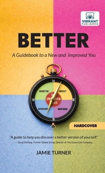 Hardcover Better: A Guidebook to a New and Improved You Book