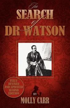 Paperback In Search of Doctor Watson a Sherlockian Investigation - 2nd Edition Book