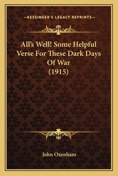 Paperback All's Well! Some Helpful Verse For These Dark Days Of War (1915) Book