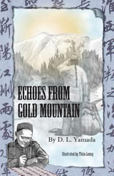 Paperback Echoes From Gold Mountain Book