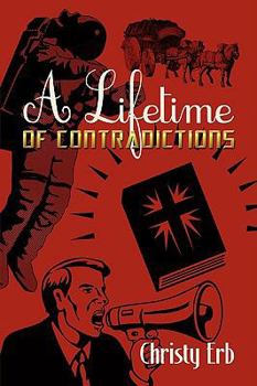 Paperback A Lifetime of Contradictions Book