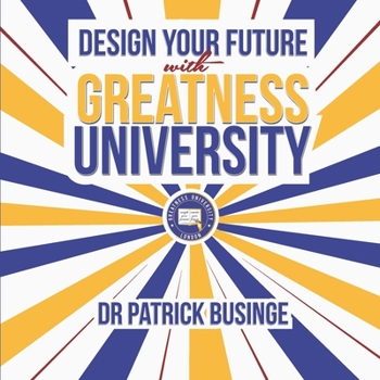 Paperback Design Your Future With Greatness University Book