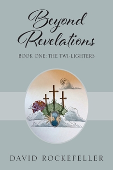 Paperback Beyond Revelations - Book One: The Twi-Lighters Book