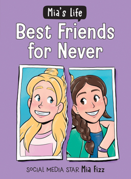 Paperback Mia's Life: Best Friends for Never Book