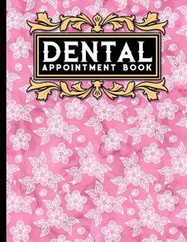 Paperback Dental Appointment Book: 2 Columns Appointment At A Glance, Appointment Reminder, Daily Appointment Notebook, Hydrangea Flower Cover Book
