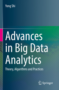 Paperback Advances in Big Data Analytics: Theory, Algorithms and Practices Book