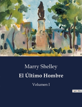 Paperback El Último Hombre: Volumen I [Spanish] Book