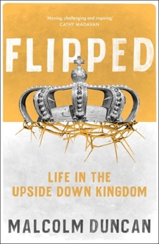 Paperback Flipped: Life in the Upside Down Kingdom Book