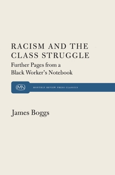 Paperback Racism and the Class Struggle: Further Pages from a Black Worker's Notebook Book