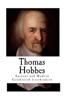 Paperback Thomas Hobbes: Ancient and Modern Celebrated freethinkers Book