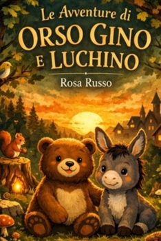 Paperback Le avventure di Orso Gino e Luchino [Italian] Book