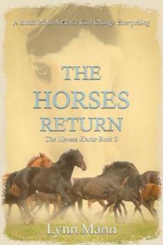 The Horses Return - Book #3 of the Horses Know