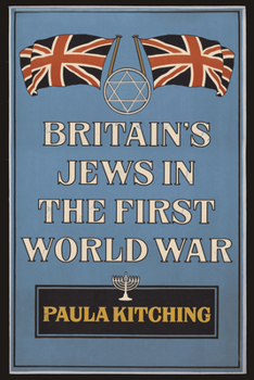 Paperback Britain's Jews in the First World War Book