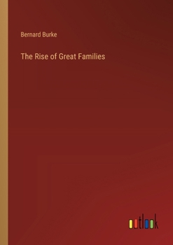Paperback The Rise of Great Families Book