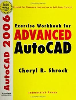 Paperback Exercise Workbook for Advanced Autocad(r) 2006 [With CDROM] Book