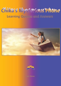 Paperback Chika's Mysterious Phone: Learning Quizzes and Answers Book