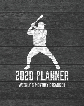 2020 Planner Weekly and Monthly Organizer: Baseball Softball Dark Wood Vintage Rustic Theme - Calendar Views with 130 Inspirational Quotes - Jan 1st 2020 to Dec 30th 2020 - Holidays Included
